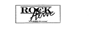 ROCK ALIVE "MUSIC POWER WITH A MESSAGE" logo