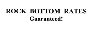 ROCK BOTTOM RATES GUARANTEED! logo