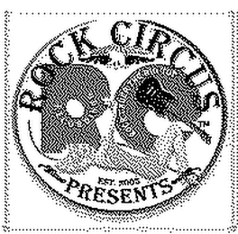 ROCK CIRCUS PRESENTS EST.2003 logo