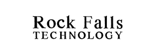 ROCK FALLS TECHNOLOGY