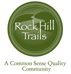 ROCK HILL TRAILS A COMMON SENSE QUALITY COMMUNITY logo