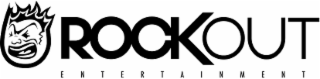 ROCK OUT ENTERTAINMENT