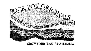 ROCK POT ORIGINALS CREATED IN COOPERATION WITH NATURE GROW YOUR PLANTS NATURALLY logo