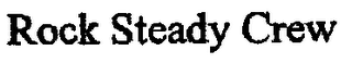 ROCK STEADY CREW logo