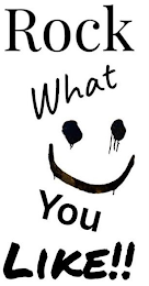 ROCK WHAT YOU LIKE!! logo