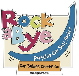 ROCKABYE PORTABLE CAR SEAT ROCKER FOR BABIES ON THE GO. ROCKABYEBASE.COM logo
