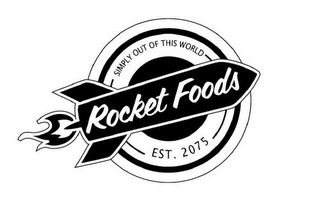 ROCKET FOODS SIMPLY OUT OF THIS WORLD EST. 2075 logo
