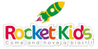 ROCKET KIDS COME AND HAVE A BLAST! logo