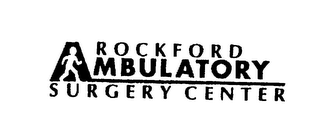 ROCKFORD AMBULATORY SURGERY CENTER