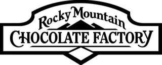 ROCKY MOUNTAIN CHOCOLATE FACTORY