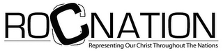 ROCNATION REPRESENTING OUR CHRIST THROUGHOUT THE NATIONS logo