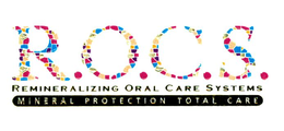R.O.C.S. REMINERALIZING ORAL CARE SYSTEMS logo