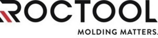 ROCTOOL MOLDING MATTERS. logo