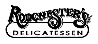 RODCHESTER'S DELICATESSEN logo