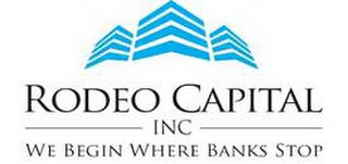 RODEO CAPITAL INC WE BEGIN WHERE BANKS STOP logo