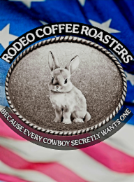 RODEO COFFEE ROASTERS BECAUSE EVERY COWBOY SECRETLY WANTS ONE logo