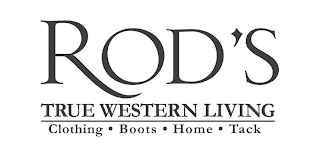 ROD'S TRUE WESTERN LIVING CLOTHING · BOOTS · HOME TACK logo