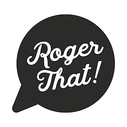 ROGER THAT! logo