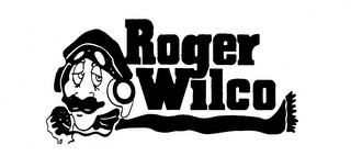 ROGER WILCO