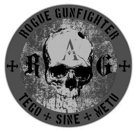 ROGUE GUNFIGHTER R A G TEGO SINE METU logo