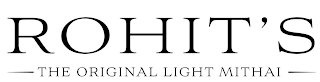 ROHIT'S THE ORIGINAL LIGHT MITHAI logo