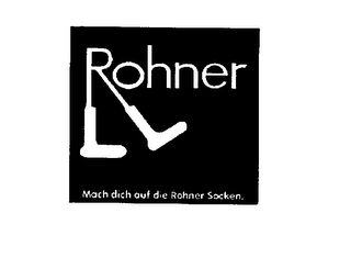 ROHNER MACH DICH AUF DIE ROHNER SOCKEN logo