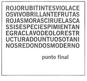 ROJORUBITINTESVIOLACEOSVIVOBRILLANTEFRUTASROJASMORASCIRUELASCASSISESPECIESPIMIENTANEGRACLAVODEOLORESTRUCTURADOUNTUOSOTANINOSREDONDOSMODERNO PUNTO FINAL logo