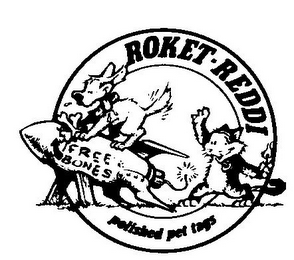 ROKET-REDDI POLISHED PET TAGS FREE BONES logo