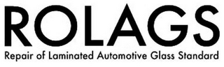 ROLAGS REPAIR OF LAMINATED AUTOMOTIVE GLASS STANDARD logo