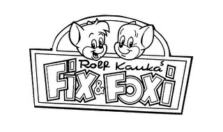 ROLF KAUKA'S FIX & FOXI logo