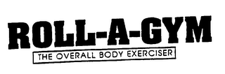 ROLL-A-GYM THE OVERALL BODY EXERCISER logo