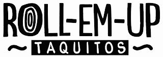 ROLL-EM-UP TAQUITOS logo