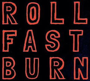 ROLL FAST BURN logo