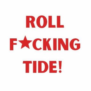 ROLL FCKING TIDE! logo