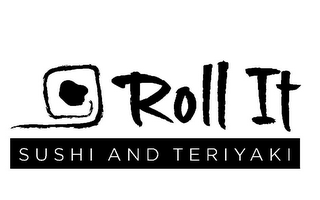 ROLL IT SUSHI AND TERIYAKI logo