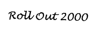 ROLL OUT 2000 logo