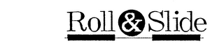 ROLL & SLIDE logo