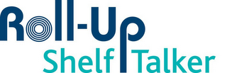 ROLL-UP SHELF TALKER logo