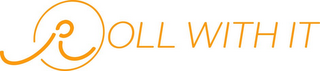 ROLL WITH IT logo