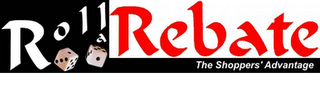 ROLLAREBATE THE SHOPPERS' ADVANTAGE logo