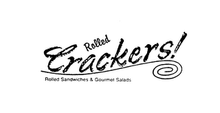 ROLLED CRACKERS! ROLLED SANDWICHES & GOURMET SALADS logo