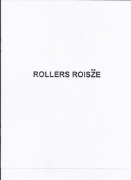 ROLLERS ROISZE logo