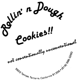 ROLLIN' N DOUGH COOKIES!! NOT CONVENTIONALLY UNCONVENTIONAL logo