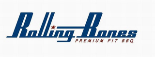 ROLLING BONES PREMIUM PIT BBQ logo