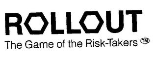 ROLLOUT THE GAME OF THE RISK-TAKERS logo