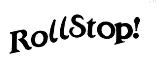 ROLLSTOP!