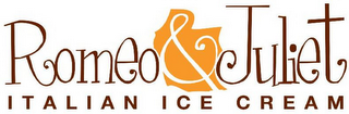 ROMEO & JULIET ITALIAN ICE CREAM logo