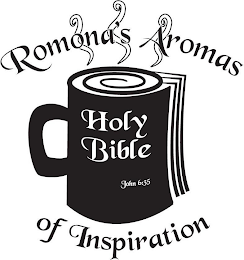ROMONA'S AROMAS OF INSPIRATION HOLY BIBLE JOHN 6:35 logo