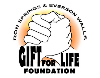 RON SPRINGS & EVERSON WALLS GIFT FOR LIFE FOUNDATION logo