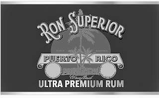 RON SUPERIOR MARCA REGISTRADA PUERTO RICO CRAFTED ULTRA PREMIUM RUM logo
